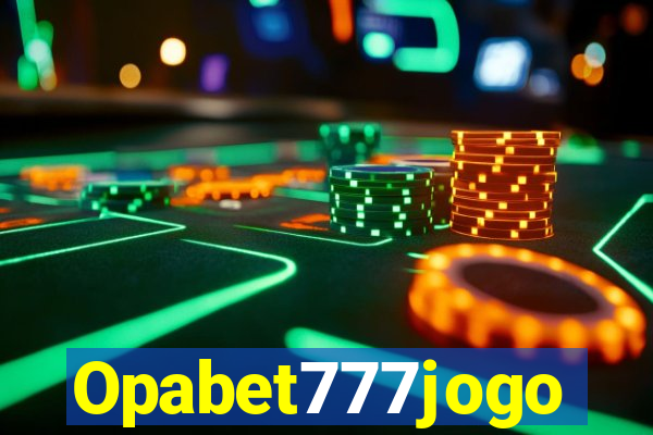 Opabet777jogo