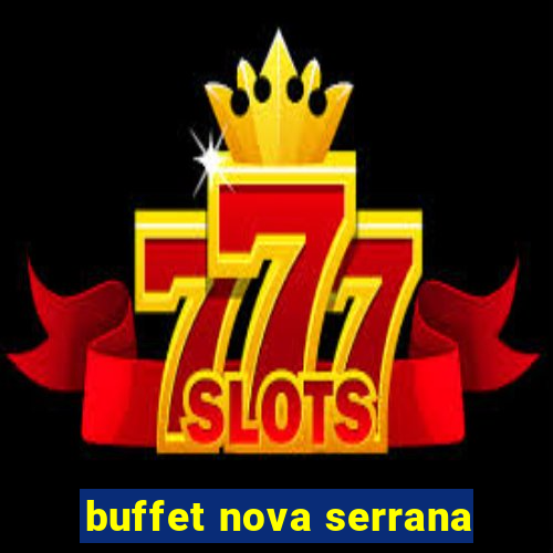 buffet nova serrana