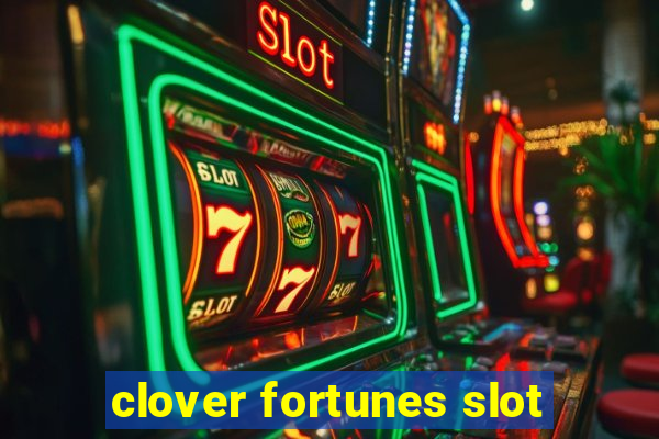 clover fortunes slot