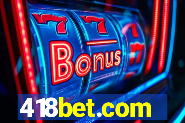 418bet.com