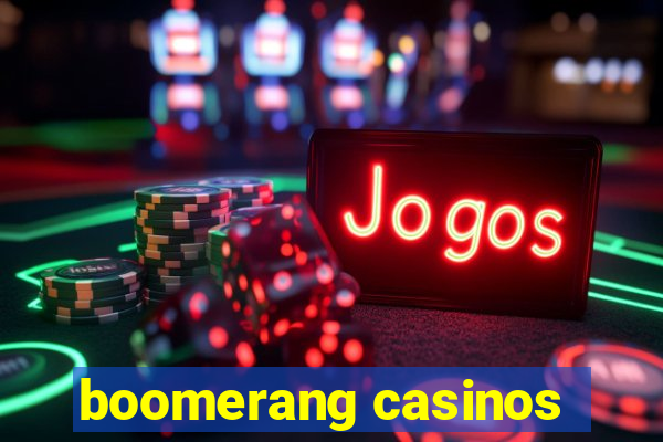 boomerang casinos