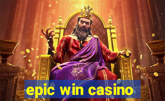 epic win casino