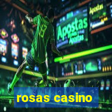 rosas casino