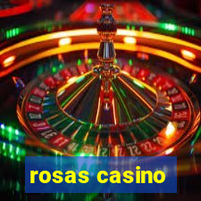 rosas casino