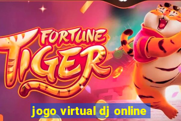 jogo virtual dj online