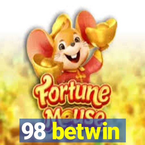 98 betwin