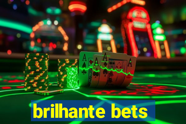 brilhante bets