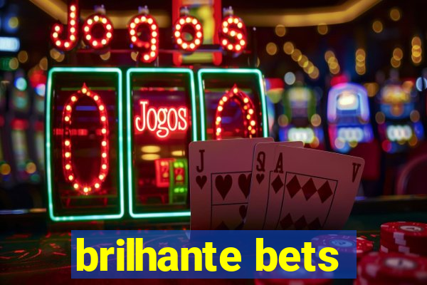 brilhante bets