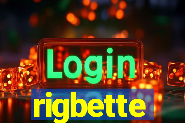 rigbette