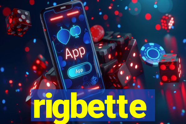 rigbette