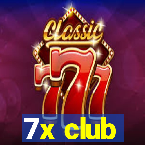 7x club