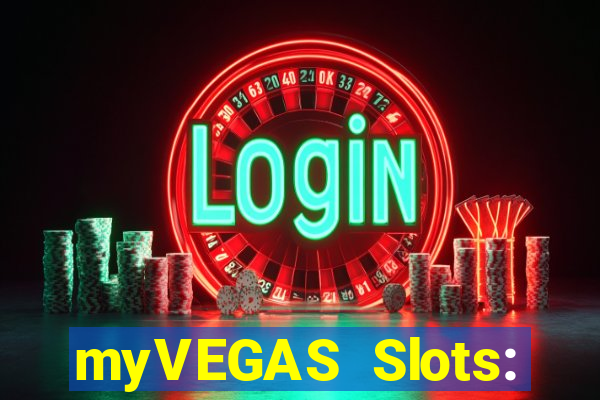 myVEGAS Slots: Casino Slots