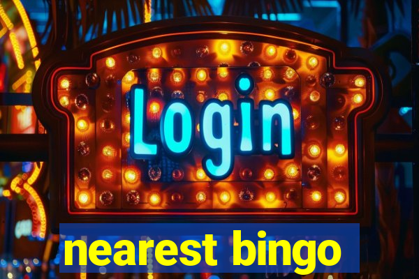 nearest bingo