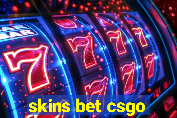 skins bet csgo