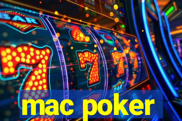 mac poker