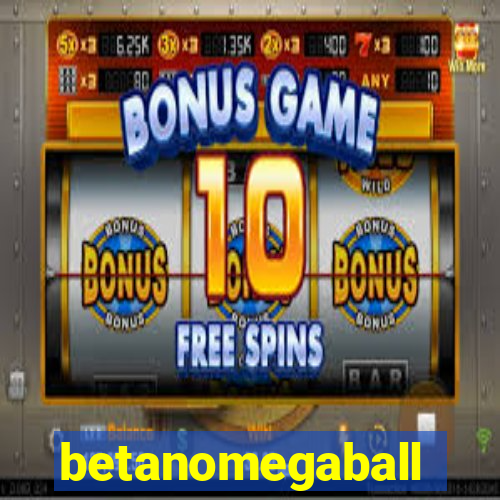 betanomegaball