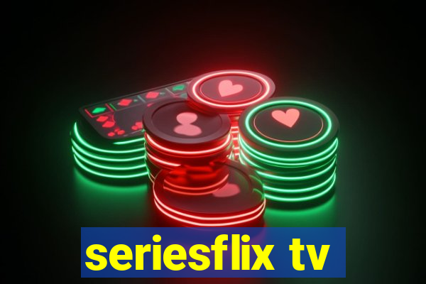 seriesflix tv