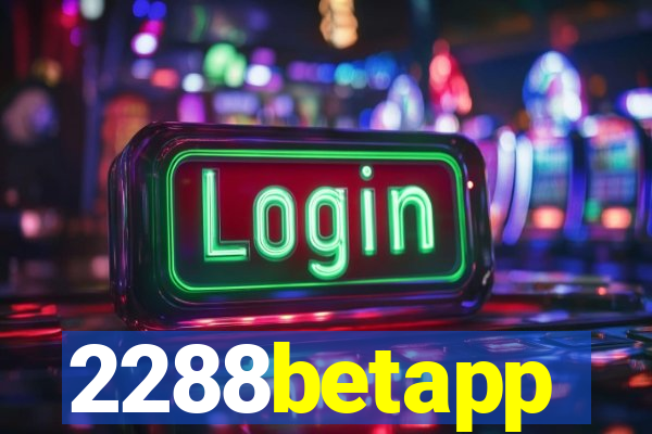 2288betapp