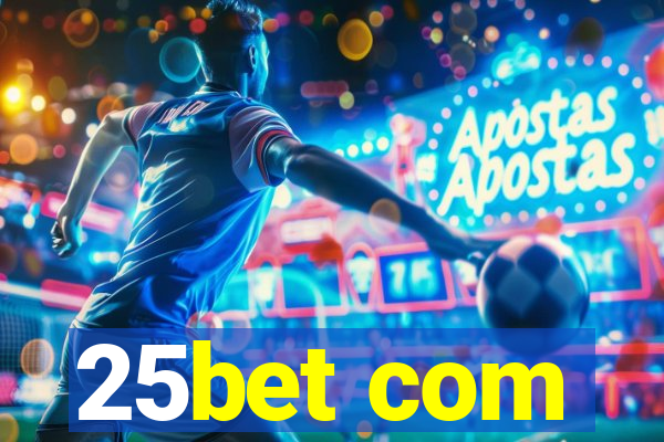 25bet com