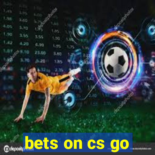 bets on cs go