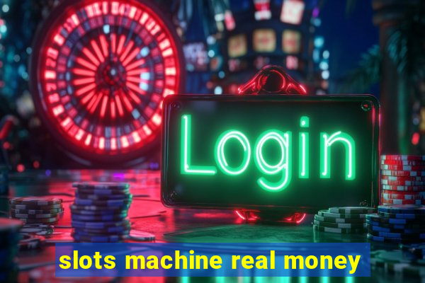 slots machine real money