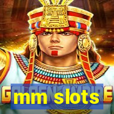 mm slots