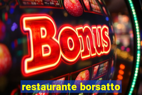 restaurante borsatto