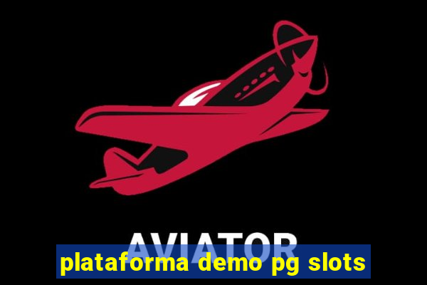 plataforma demo pg slots