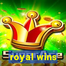 royal wins