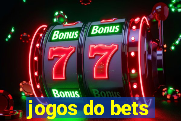 jogos do bets