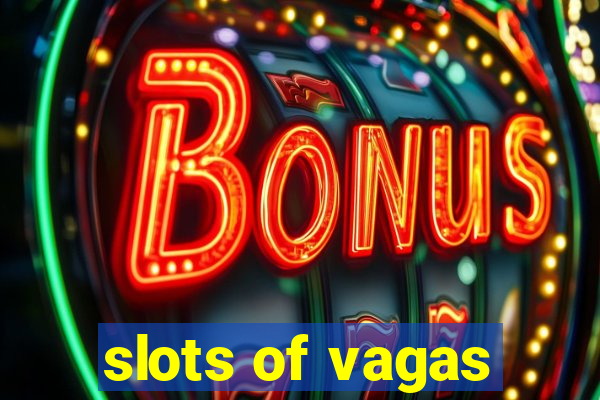 slots of vagas