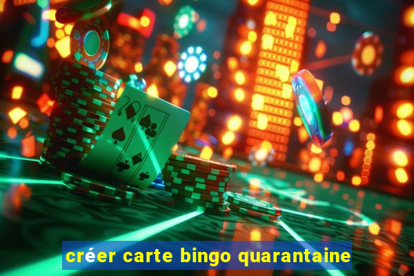 créer carte bingo quarantaine