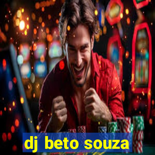 dj beto souza