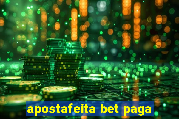 apostafeita bet paga