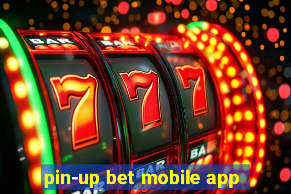 pin-up bet mobile app