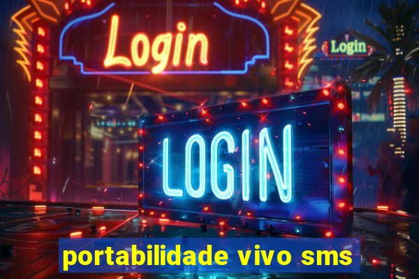 portabilidade vivo sms