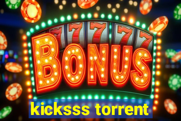 kicksss torrent