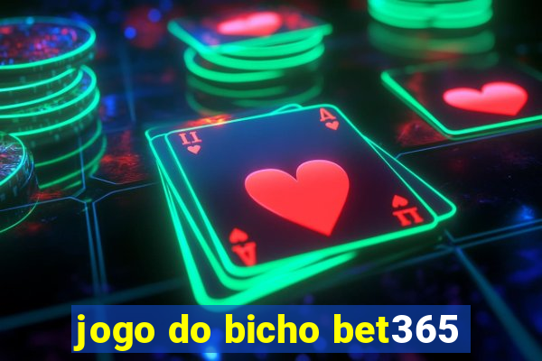 jogo do bicho bet365