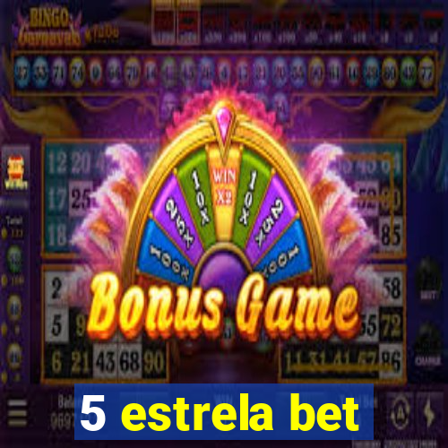 5 estrela bet