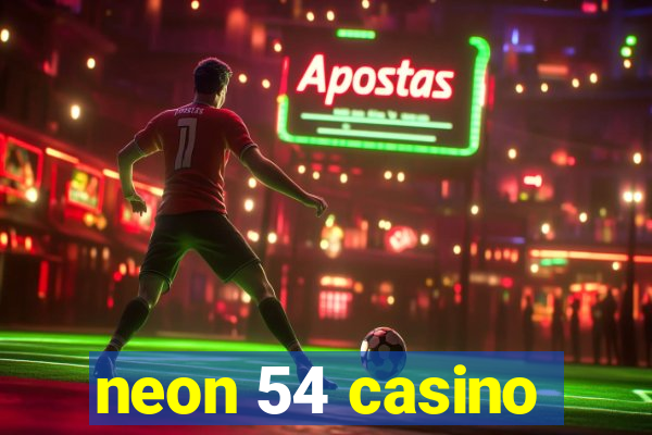 neon 54 casino