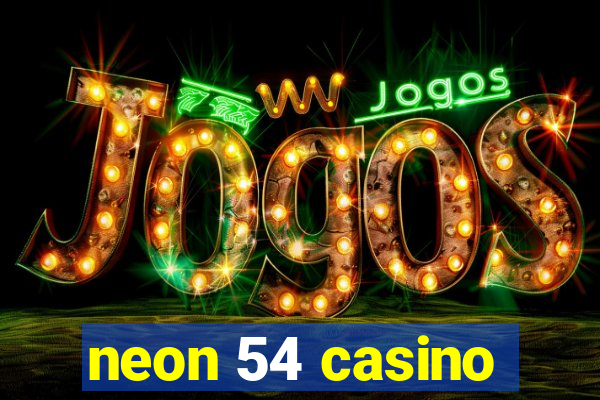 neon 54 casino