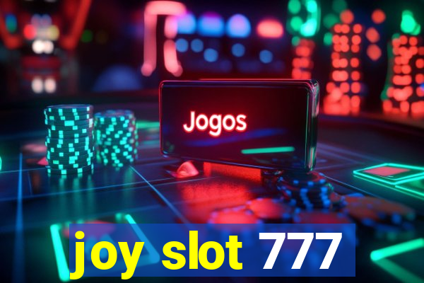 joy slot 777