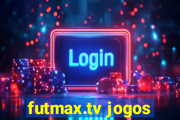 futmax.tv jogos