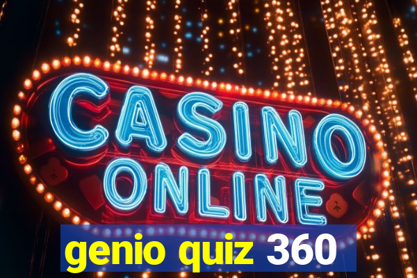 genio quiz 360