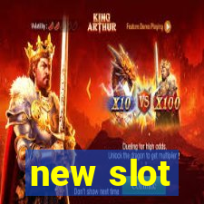 new slot