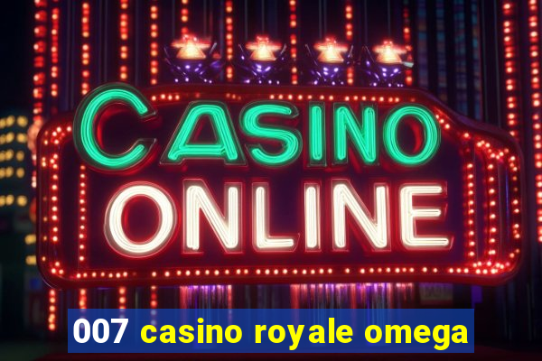 007 casino royale omega