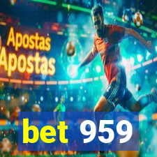 bet 959