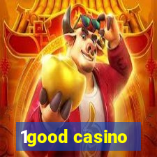 1good casino