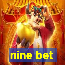 nine bet