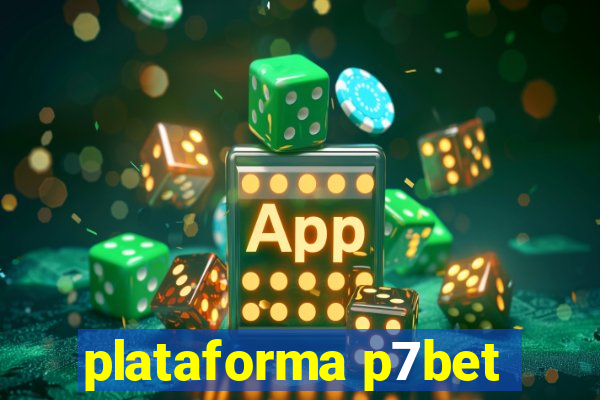 plataforma p7bet